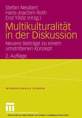 Neubert / Roth / Yildiz |  Multikulturalität in der Diskussion | eBook | Sack Fachmedien