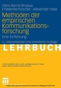 Brosius / Koschel / Haas |  Methoden der empirischen Kommunikationsforschung | eBook | Sack Fachmedien