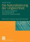 Souza |  Die Naturalisierung der Ungleichheit | eBook | Sack Fachmedien