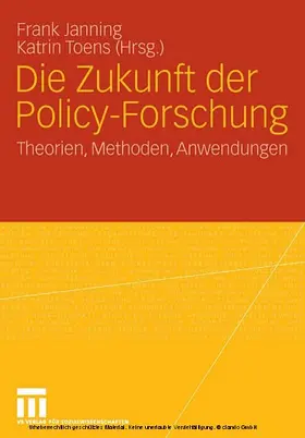 Janning / Toens |  Die Zukunft der Policy-Forschung | eBook | Sack Fachmedien