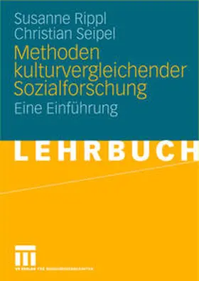 Rippl / Seipel |  Methoden kulturvergleichender Sozialforschung | eBook | Sack Fachmedien