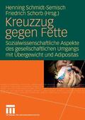 Schmidt-Semisch / Schorb |  Kreuzzug gegen Fette | eBook | Sack Fachmedien