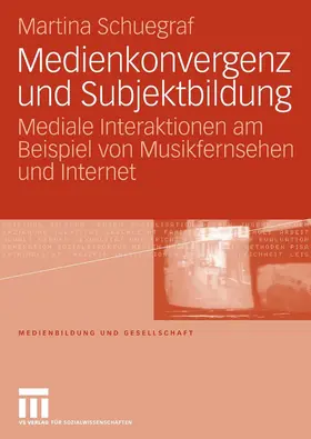 Schuegraf |  Medienkonvergenz und Subjektbildung | eBook | Sack Fachmedien