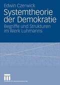 Czerwick |  Systemtheorie der Demokratie | eBook | Sack Fachmedien