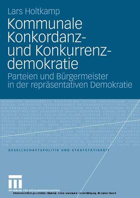 Holtkamp | Kommunale Konkordanz- und Konkurrenzdemokratie | E-Book | sack.de
