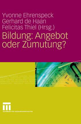 Ehrenspeck / Kajetzke / de Haan |  Bildung: Angebot oder Zumutung? | eBook | Sack Fachmedien