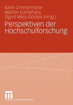 Zimmermann / Kamphans / Metz-Göckel |  Perspektiven der Hochschulforschung | eBook | Sack Fachmedien