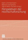 Zimmermann / Kamphans / Metz-Göckel |  Perspektiven der Hochschulforschung | eBook | Sack Fachmedien