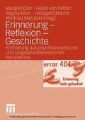 Dörr / Ehrenspeck / Felden |  Erinnerung - Reflexion - Geschichte | eBook | Sack Fachmedien