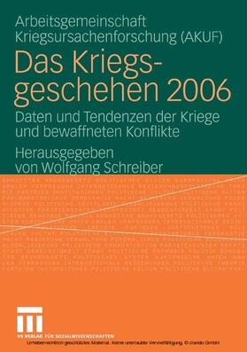 Schreiber / AKUF | Das Kriegsgeschehen 2006 | E-Book | sack.de