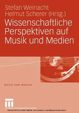 Weinacht / Scherer | Wissenschaftliche Perspektiven auf Musik und Medien | E-Book | sack.de