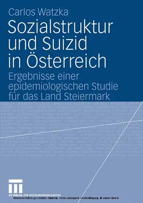 Watzka |  Sozialstruktur und Suizid in Österreich | eBook | Sack Fachmedien