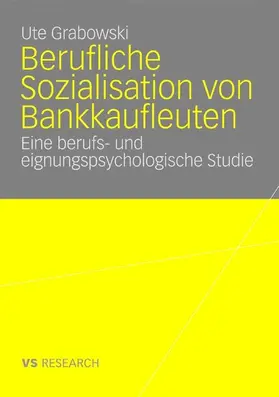 Grabowski | Berufliche Sozialisation von Bankkaufleuten | E-Book | www.sack.de
