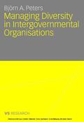 Peters |  Managing Diversity in Intergovernmental Organisations | eBook | Sack Fachmedien