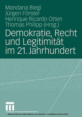 Biegi / Förster / Otten | Demokratie, Recht und Legitimität im 21. Jahrhundert | E-Book | sack.de