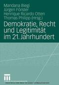 Biegi / Förster / Otten |  Demokratie, Recht und Legitimität im 21. Jahrhundert | eBook | Sack Fachmedien
