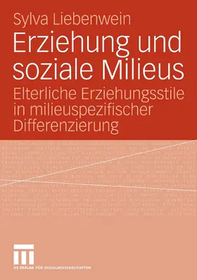 Liebenwein |  Erziehung und soziale Milieus | eBook | Sack Fachmedien
