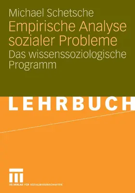 Schetsche |  Empirische Analyse sozialer Probleme | eBook | Sack Fachmedien
