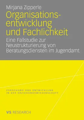 Zipperle |  Organisationsentwicklung und Fachlichkeit | eBook | Sack Fachmedien