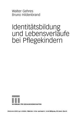 Gehres / Hildenbrand | Identitätsbildung und Lebensverläufe bei Pflegekindern | E-Book | sack.de