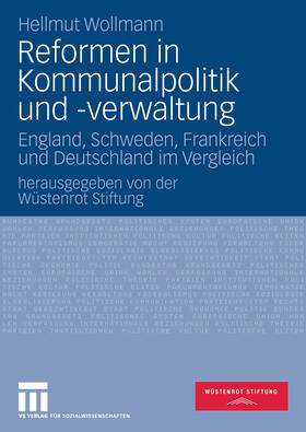 Wollmann / Wüstenrot Stiftung | Reformen in Kommunalpolitik und -verwaltung | E-Book | sack.de