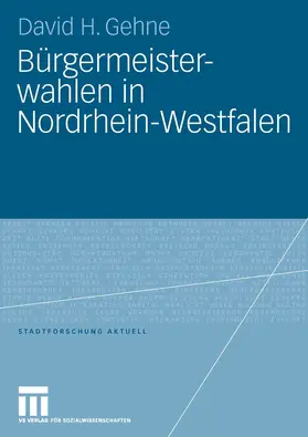 Gehne |  Bürgermeisterwahlen in Nordrhein-Westfalen | eBook | Sack Fachmedien