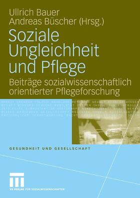 Bauer / Gebauer / Büscher | Soziale Ungleichheit und Pflege | E-Book | sack.de
