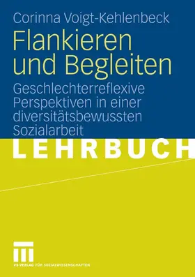 Voigt-Kehlenbeck |  Flankieren und Begleiten | eBook | Sack Fachmedien