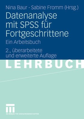 Baur / Fromm | Datenanalyse mit SPSS für Fortgeschrittene | E-Book | sack.de