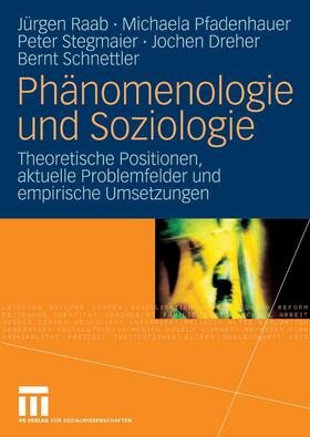 Raab / Pfadenhauer / stegmaier | Phänomenologie und Soziologie | E-Book | sack.de