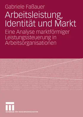 Faßauer |  Arbeitsleistung, Identität und Markt | eBook | Sack Fachmedien