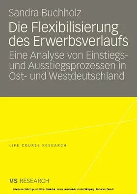 Buchholz |  Die Flexibilisierung des Erwerbsverlaufs | eBook | Sack Fachmedien