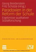Breidenstein / Schütze |  Paradoxien in der Reform der Schule | eBook | Sack Fachmedien