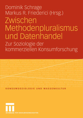 Schrage / Friederici |  Zwischen Methodenpluralismus und Datenhandel | eBook | Sack Fachmedien