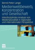 Lange |  Medienwettbewerb, Konzentration und Gesellschaft | eBook | Sack Fachmedien