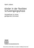 Liebers |  Kinder in der flexiblen Schuleingangsphase | eBook | Sack Fachmedien
