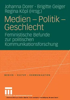 Dorer / Geiger / Köpl |  Medien - Politik - Geschlecht | eBook | Sack Fachmedien