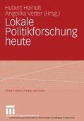 Heinelt / Vetter |  Lokale Politikforschung heute | eBook | Sack Fachmedien