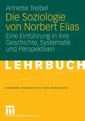 Treibel |  Die Soziologie von Norbert Elias | eBook | Sack Fachmedien