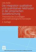 Kelle |  Die Integration qualitativer und quantitativer Methoden in der empirischen Sozialforschung | eBook | Sack Fachmedien
