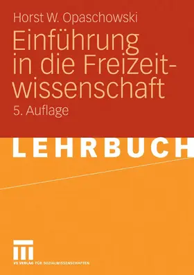 Opaschowski |  Einführung in die Freizeitwissenschaft | eBook | Sack Fachmedien