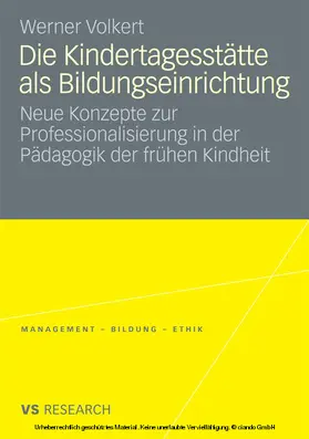 Volkert | Die Kindertagesstätte als Bildungseinrichtung | E-Book | www.sack.de