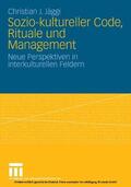 Jäggi |  Sozio-kultureller Code, Ritual und Management | eBook | Sack Fachmedien