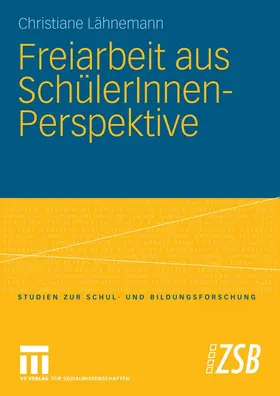 Lähnemann |  Freiarbeit aus SchülerInnen-Perspektive | eBook | Sack Fachmedien