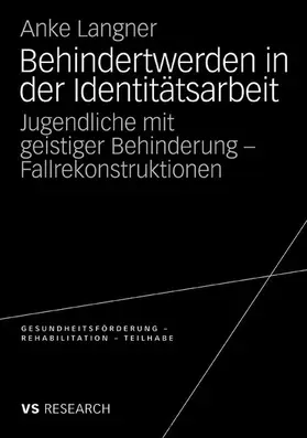 Langner |  Behindertwerden in der Identitätsarbeit | eBook | Sack Fachmedien