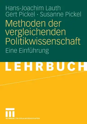 Lauth / Pickel |  Methoden der vergleichenden Politikwissenschaft | eBook | Sack Fachmedien