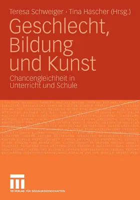 Schweiger / Hascher | Geschlecht, Bildung und Kunst | E-Book | www.sack.de