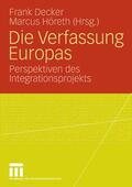 Decker / Höreth |  Die Verfassung Europas | eBook | Sack Fachmedien