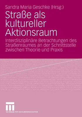 Geschke |  Straße als kultureller Aktionsraum | eBook | Sack Fachmedien