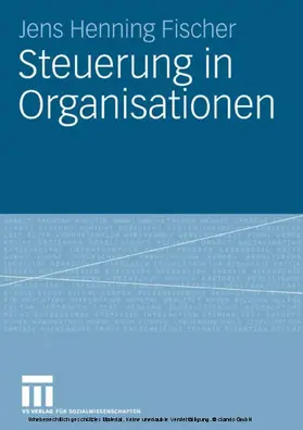 Fischer | Steuerung in Organisationen | E-Book | www.sack.de